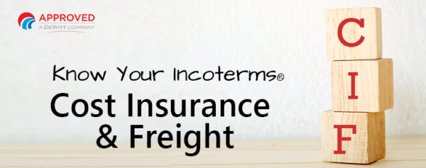 Spotlight On Incoterms - CIF (Cost, Insurance, And Freight) Everything ...